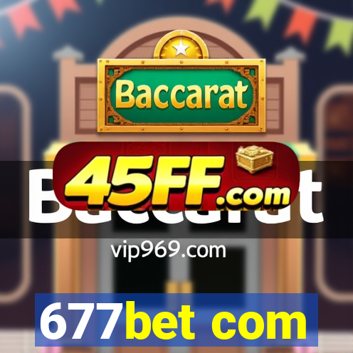 677bet com